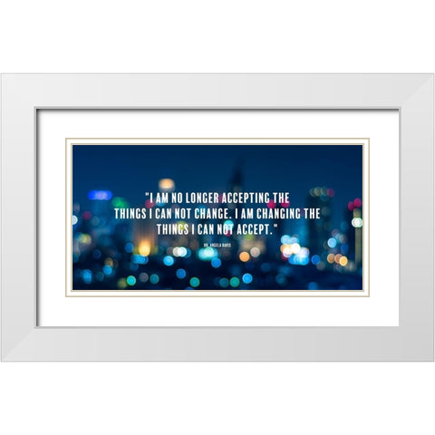 Dr. Angela Davis Quote: Changing White Modern Wood Framed Art Print with Double Matting by ArtsyQuotes