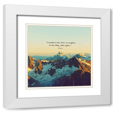 Dorthy Day Quote: Rotten System White Modern Wood Framed Art Print with Double Matting by ArtsyQuotes