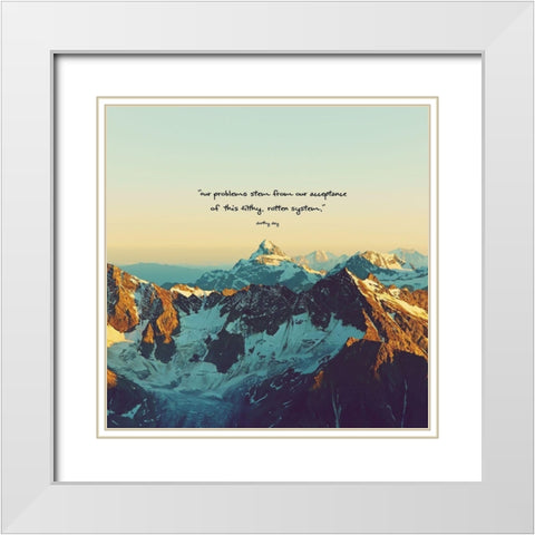 Dorthy Day Quote: Rotten System White Modern Wood Framed Art Print with Double Matting by ArtsyQuotes