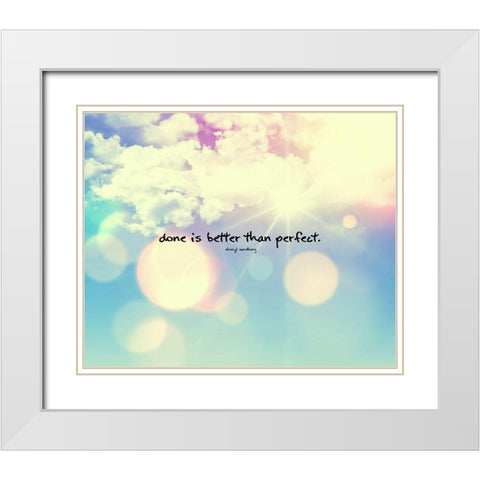 Sheryl Sandberg Quote: Better than Perfect White Modern Wood Framed Art Print with Double Matting by ArtsyQuotes