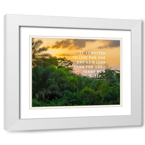 Tibetan Proverb Quote: One Day as a Lion White Modern Wood Framed Art Print with Double Matting by ArtsyQuotes