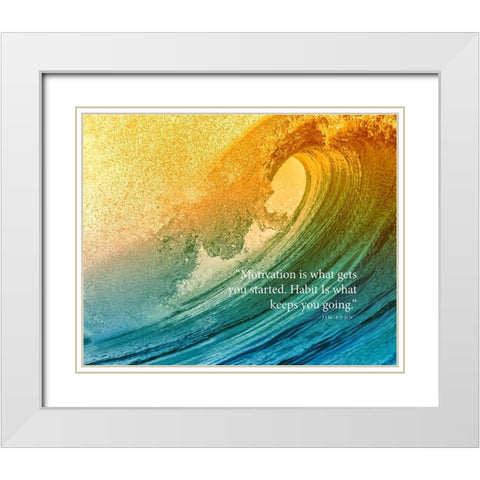 Jim Rohn Quote: Habit Keeps You Going White Modern Wood Framed Art Print with Double Matting by ArtsyQuotes