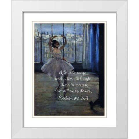 Bible Verse Quote Ecclesiastes 3:4, Edgar Degas, Dancer White Modern Wood Framed Art Print with Double Matting by ArtsyQuotes