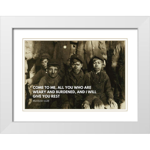 Bible Verse Quote Matthew 11:28, Lewis Wickes Hine, Group of Breaker Boys White Modern Wood Framed Art Print with Double Matting by ArtsyQuotes