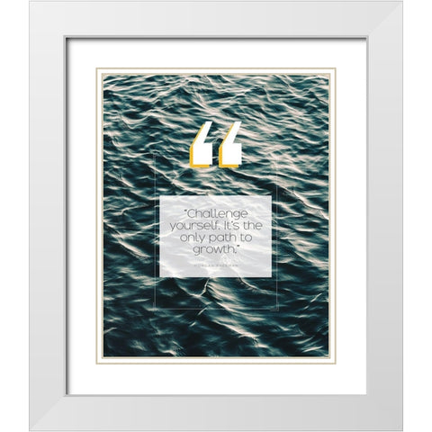 Morgan Freeman Quote: Challenge Yourself White Modern Wood Framed Art Print with Double Matting by ArtsyQuotes