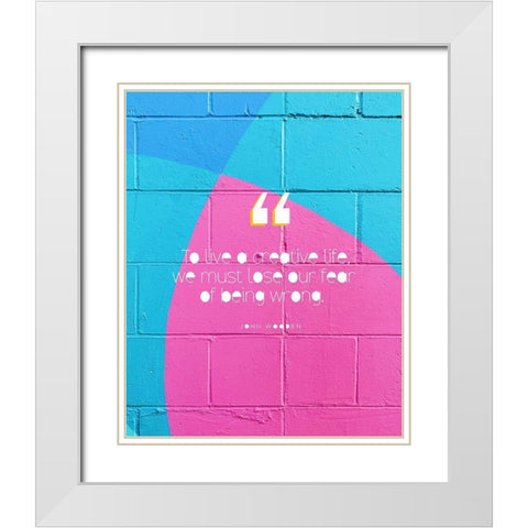 John Wooden Quote: Live a Creative Life White Modern Wood Framed Art Print with Double Matting by ArtsyQuotes