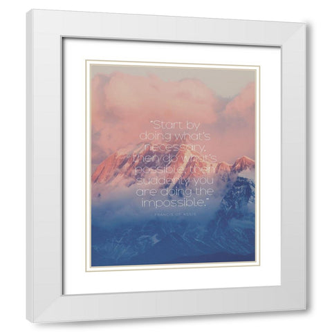 Francis of Assis Quote: Doing the Impossible White Modern Wood Framed Art Print with Double Matting by ArtsyQuotes