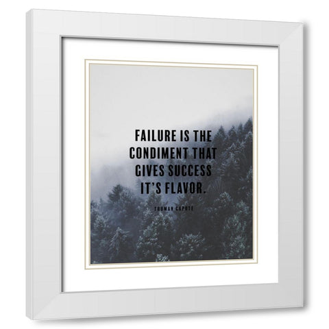 Truman Capote Quote: Gives Success White Modern Wood Framed Art Print with Double Matting by ArtsyQuotes