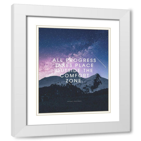 Michael John Bobak Quote: Comfort Zone White Modern Wood Framed Art Print with Double Matting by ArtsyQuotes