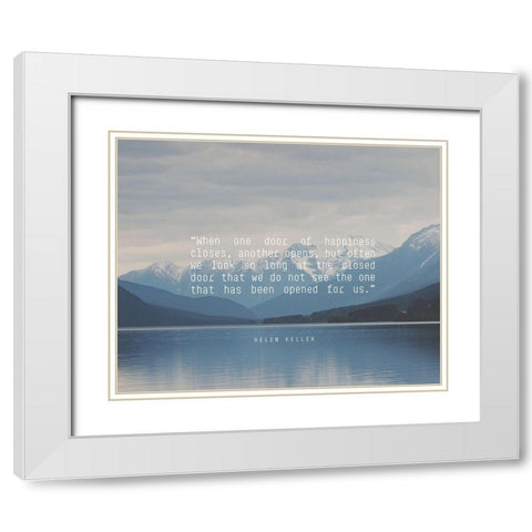 Helen Keller Quote: Door of Happiness White Modern Wood Framed Art Print with Double Matting by ArtsyQuotes
