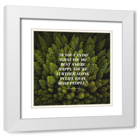 Leonardo Dicapro Quote: Be Happy White Modern Wood Framed Art Print with Double Matting by ArtsyQuotes