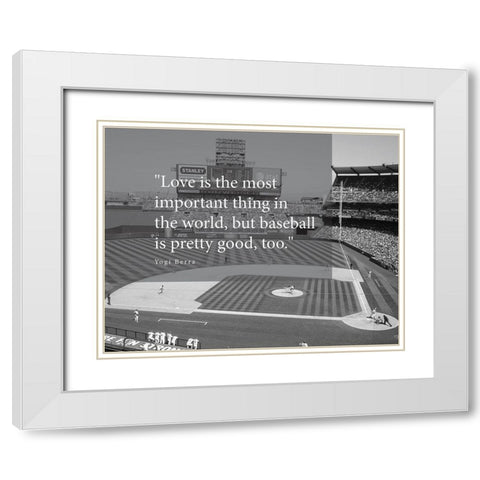 Yogi Berra Quote: Love and Baseball White Modern Wood Framed Art Print with Double Matting by ArtsyQuotes