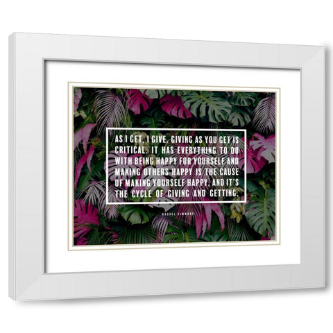Russel Simmons Quote: I Give White Modern Wood Framed Art Print with Double Matting by ArtsyQuotes