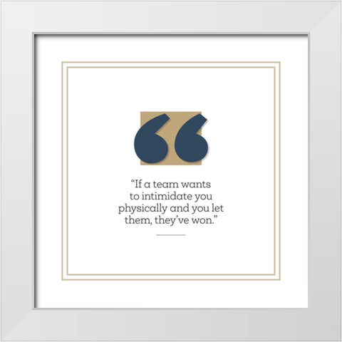 Artsy Quotes Quote: You Let Them Win White Modern Wood Framed Art Print with Double Matting by ArtsyQuotes