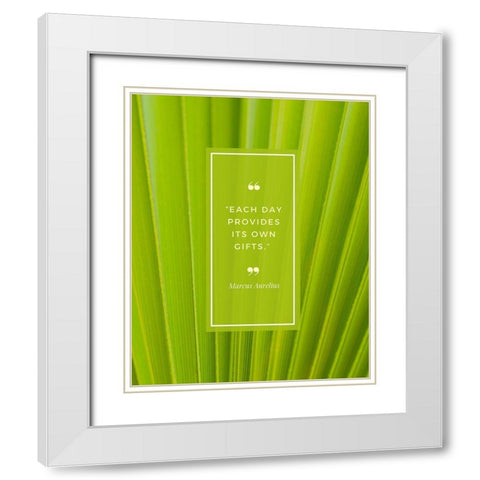 Marcus Aurelius Quote: Each Day White Modern Wood Framed Art Print with Double Matting by ArtsyQuotes