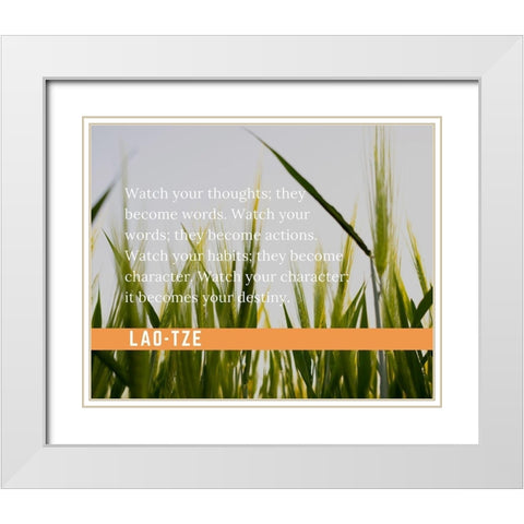 Lao-Tze Quote: Watch Your Thoughts White Modern Wood Framed Art Print with Double Matting by ArtsyQuotes
