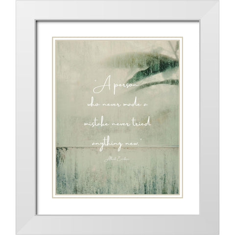 Albert Einstein Quote: Never Made a Mistake White Modern Wood Framed Art Print with Double Matting by ArtsyQuotes