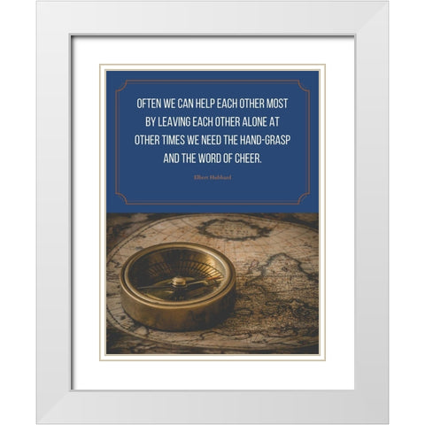 Elbert Hubbard Quote: Help Each Other White Modern Wood Framed Art Print with Double Matting by ArtsyQuotes