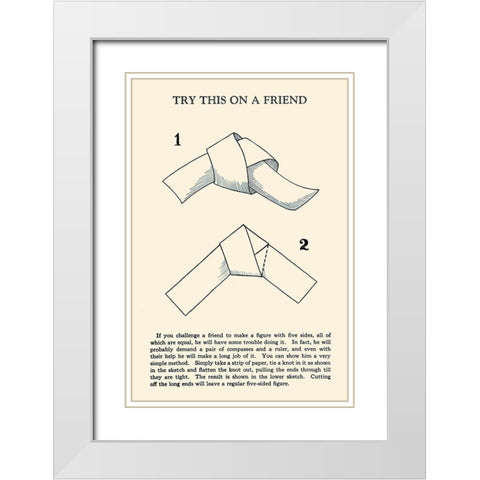 Try This on a Friend - 5 Equal Sides White Modern Wood Framed Art Print with Double Matting by Retromagic