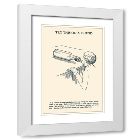 Try This on a Friend - Corked White Modern Wood Framed Art Print with Double Matting by Retromagic