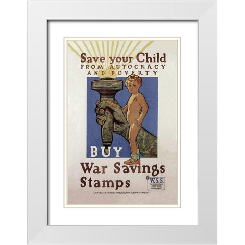 WWI: Save Your Child White Modern Wood Framed Art Print with Double Matting by Paus, Herbert A.
