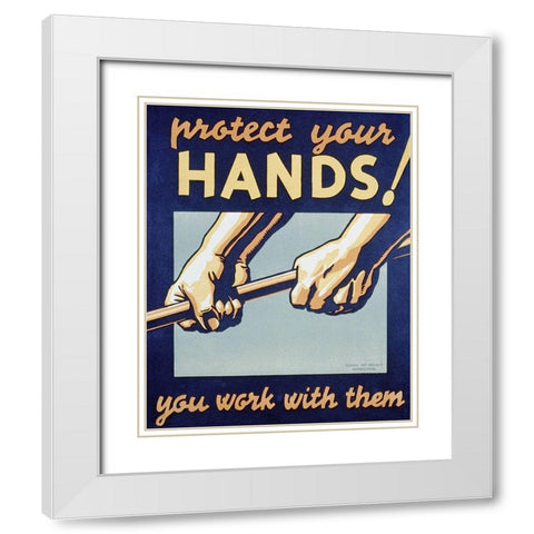Protect your hands White Modern Wood Framed Art Print with Double Matting by Muchley, Robert
