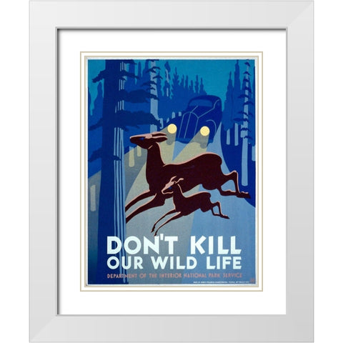 Dont kill our wild life White Modern Wood Framed Art Print with Double Matting by WPA