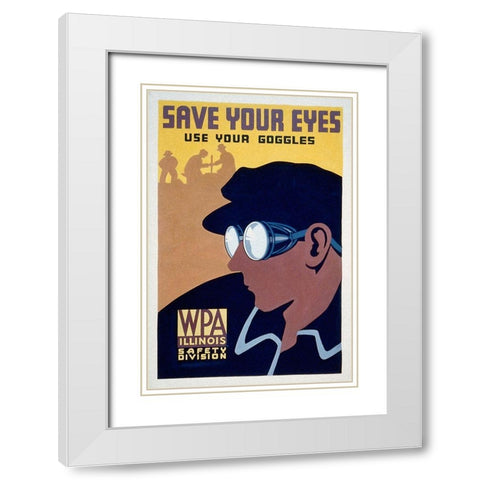 Save your eyes - use your goggles White Modern Wood Framed Art Print with Double Matting by WPA
