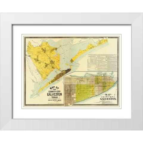 Map of the county and city of Galveston, Texas, 1891 White Modern Wood Framed Art Print with Double Matting by Island City Abstract and Loan Co.