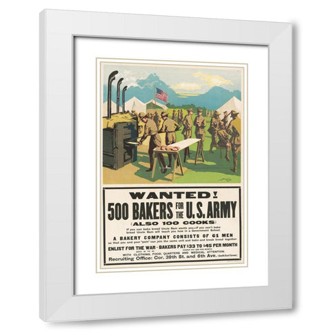 Wanted! 500 Bakers for the U.S. Army, (Also 100 Cooks), 1917 White Modern Wood Framed Art Print with Double Matting by Dewey