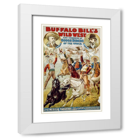 A Group of Mexican Vaqueros and Lariat Experts White Modern Wood Framed Art Print with Double Matting by Buffalo Bills Wild West Show Poster