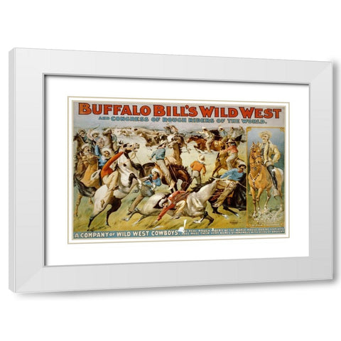 A Company of Wild West Cowboys White Modern Wood Framed Art Print with Double Matting by Buffalo Bills Wild West Show Poster