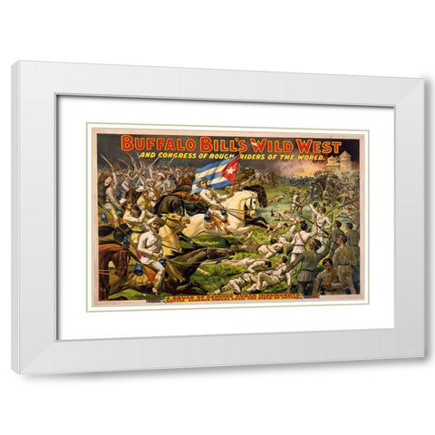 A squad of genuine Cuban insurgents White Modern Wood Framed Art Print with Double Matting by Buffalo Bills Wild West Show Poster
