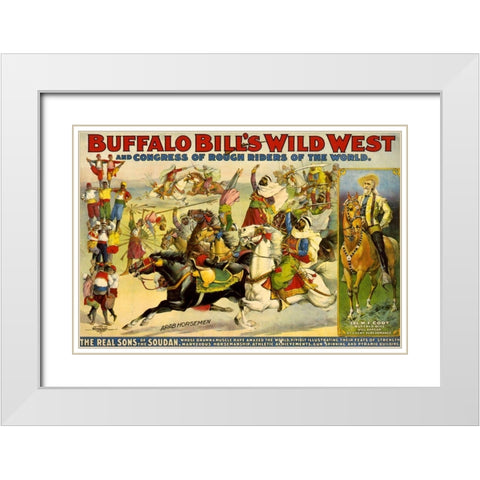 The Real Sons of the Soudan White Modern Wood Framed Art Print with Double Matting by Buffalo Bills Wild West Show Poster