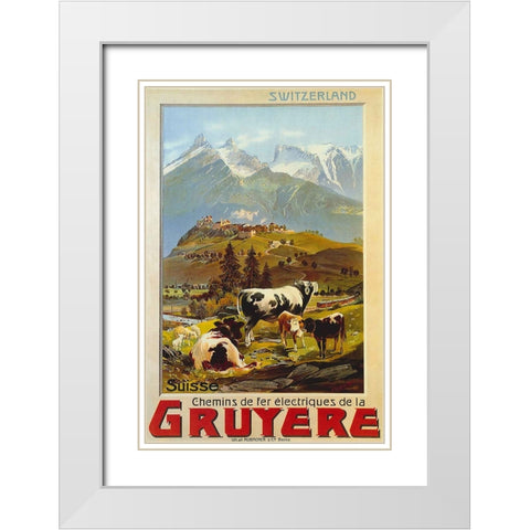 Switzerland Travel Poster Gruyere White Modern Wood Framed Art Print with Double Matting by Vintage Travel Posters