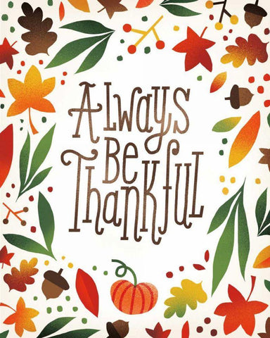 Harvest Time Always Be Thankful White Modern Wood Framed Art Print with Double Matting by Mullan, Michael
