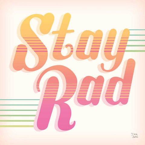 Stay Rad I Gold Ornate Wood Framed Art Print with Double Matting by June, Dina