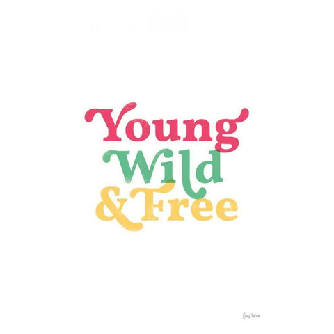 Rainbow Young Wild and Free Gold Ornate Wood Framed Art Print with Double Matting by Thorns, Becky