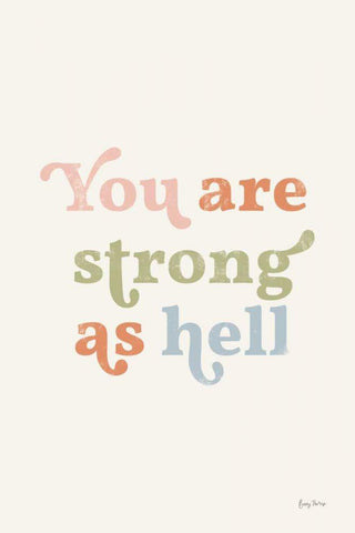 You Are Strong Pastel Black Ornate Wood Framed Art Print with Double Matting by Thorns, Becky