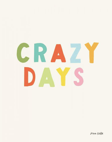 crazy days White Modern Wood Framed Art Print with Double Matting by Kelle, Ann