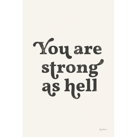 You Are Strong Black Gold Ornate Wood Framed Art Print with Double Matting by Thorns, Becky
