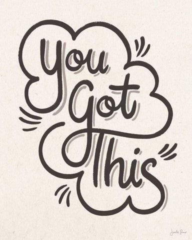 You Got This I Black Ornate Wood Framed Art Print with Double Matting by Penner, Janelle