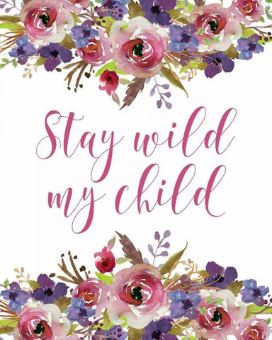Stay Wild My Child White Modern Wood Framed Art Print with Double Matting by Moss, Tara