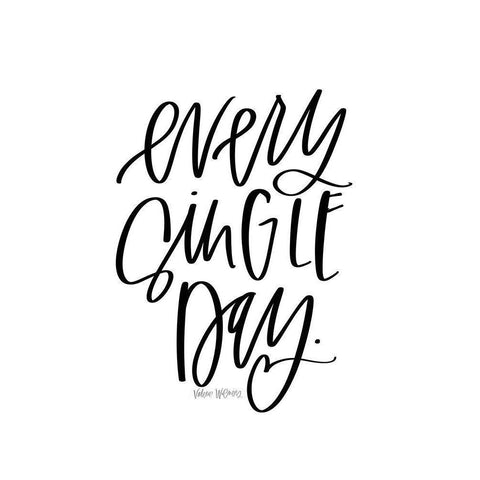 Every Single Day Black Modern Wood Framed Art Print with Double Matting by Wieners, Valerie