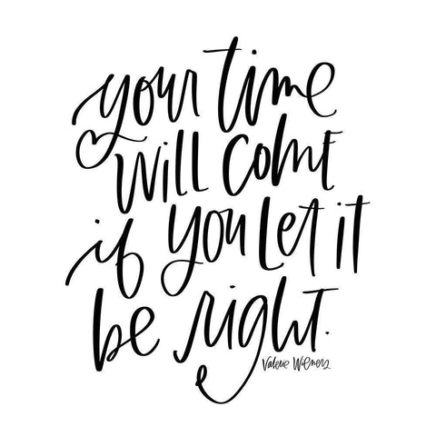 Your Time White Modern Wood Framed Art Print by Wieners, Valerie