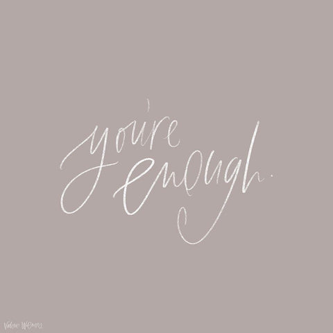 Youre Enough White Modern Wood Framed Art Print with Double Matting by Wieners, Valerie