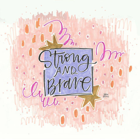 Strong and Brave Black Modern Wood Framed Art Print by Wieners, Valerie