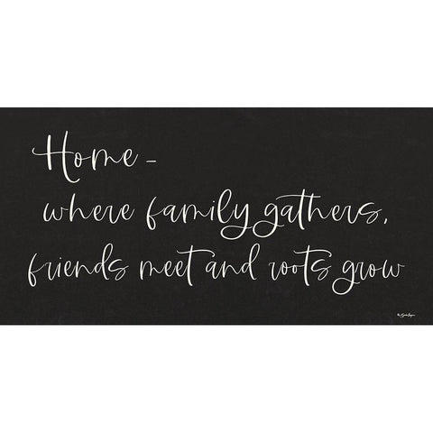 Home - Where Family Gathers Black Modern Wood Framed Art Print with Double Matting by Boyer, Susie