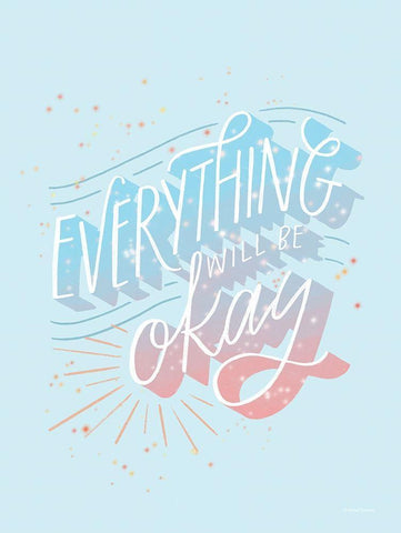 Everything Will be O.K. White Modern Wood Framed Art Print with Double Matting by Nieman, Rachel