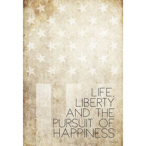 Life, Liberty and Happiness White Modern Wood Framed Art Print by Ball, Susan